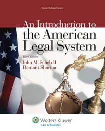 An Introduction To the American Legal System, Third Edition (Aspen College Series)