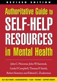 Authoritative Guide to Self-Help Resources in Mental Health, Revised Edition (The Clinician's Toolbox)