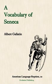 A Vocabulary of Seneca (American Language Reprints Series) (American Language Reprint Series)