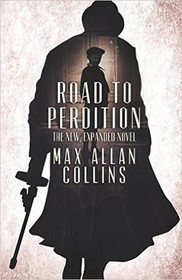 Road to Perdition (The New, Expanded Novel)