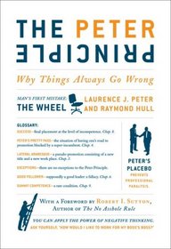 The Peter Principle: Why Things Always Go Wrong