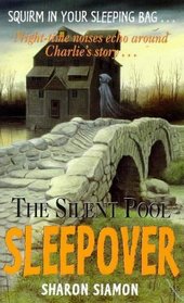 The Silent Pool (Sleepover, Bk 7)