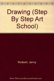Drawing (Step By Step Art School)