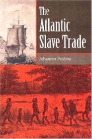 The Atlantic Slave Trade (Greenwood Guides to Historic Events, 1500-1900,)