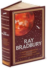 Ray Bradbury Leatherbound Edition - The Martian Chronicles, The Illustrated Man and The Golden Apples of the Sun