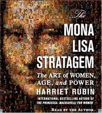 The Mona Lisa Stratagem: The Art of Women, Age, and Power (Audio CD) (Abridged)