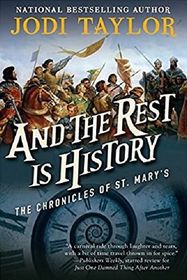 And The Rest Is History (Chronicles of St Mary's, Bk 8)