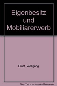 Eigenbesitz und Mobiliarerwerb (Tubinger rechtswissenschaftliche Abhandlungen) (German Edition)