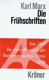Die Fruhschriften (Kroners Taschenausgabe) (German Edition)