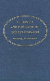 Dr. Kinsey and the Institute for Sex Research