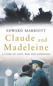 Claude and Madeleine: A True Story