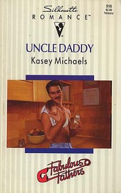 Uncle Daddy (Silhouette Romance, No 8916)