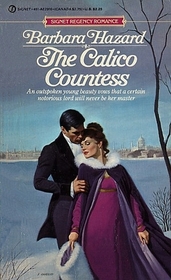 The Calico Countess (Calico, Bk 1) (Signet Regency Romance)