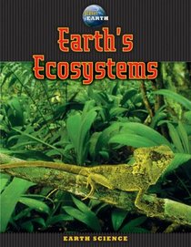 Earth's Ecosystems (Planet Earth)