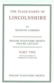 The Place-names of Lincolnshire: Place-names of Yarborough Wapentak Pt. 2 (English Place-name Society County Volumes)