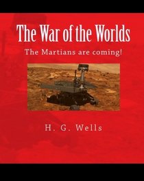 The War of the Worlds: The Martians are coming! (Volume 1)