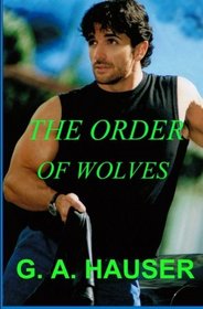 The Order of Wolves (Of Wolves and Men, Bk 2)