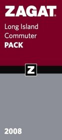 Zagat 2008 Long Island Commuter Pack (Zagat Packs)