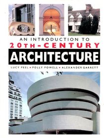 An Introduction to 20th. Century Architecture (Spanish Edition)
