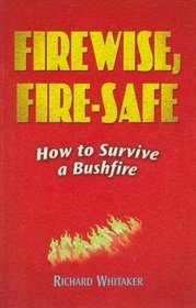 Firewise, Fire-Safe