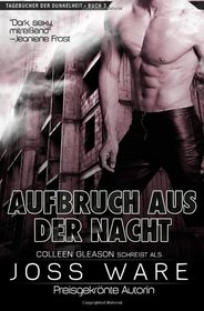 Aufbrach aus der nacht (Tagebcher der Dunkelheit) (Volume 3) (German Edition)
