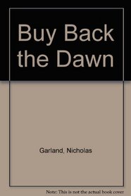 Buy Back the Dawn