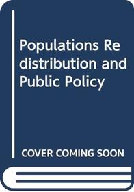Populations Redistribution and Public Policy