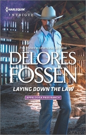 Laying Down the Law (Appaloosa Pass Ranch, Bk 6) (Harlequin Intrigue, No 1659)