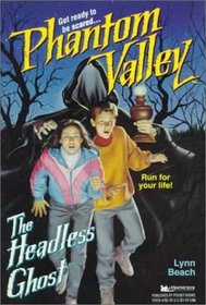 HEADLESS GHOST (PHANTOM VALLEY 8): HEADLESS GHOST (Phantom Valley)