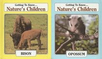 Bison: And, Opossum / Laima Dingwall ; Getting to know--nature's children