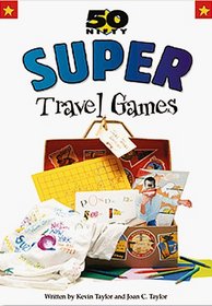 50 Nifty Super Travel Games (50 Nifty Super)