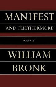 Manifest; And Furthermore: Poems