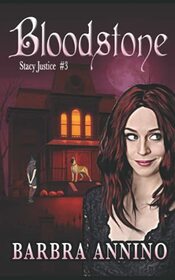Bloodstone (Stacy Justice Mysteries)