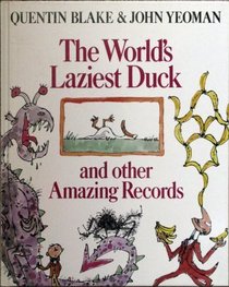 The World's Laziest Duck and Other Amazing Records