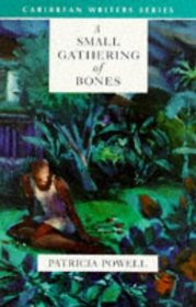 A Small Gathering of Bones (Caribbean Writers)