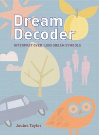 Dream Decoder: Interpret Over 1,000 Dream Symbols