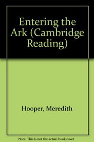 Entering the Ark (Cambridge Reading)