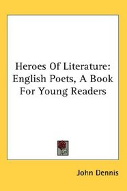 Heroes Of Literature: English Poets, A Book For Young Readers