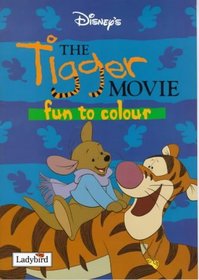 The Tigger Movie: Fun to Colour (Winnie the Pooh)
