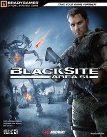 BlackSite: Area 51 Official Strategy Guide (Bradygames Strategy Guides) (Bradygames Strategy Guides)