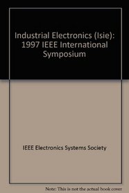 1997 IEEE International Symposium on Industrial Electronics - Isie