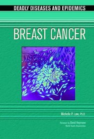 Breast Cancer (Deadly Diseases and Epidemics)