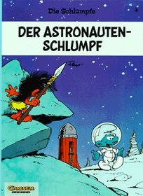 Die Schlmpfe, Bd.6, Der Astronauten-Schlumpf