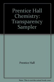 Prentice Hall Chemistry: Transparency Sampler