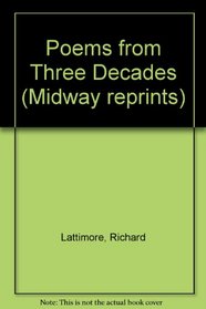 Poems from Three Decades (Midway reprints)