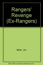 RANGERS' REVENGE EX-RANGER'S #1 (Ex-Rangers, No 1)