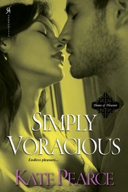 Simply Voracious (House of Pleasure, Bk 8)