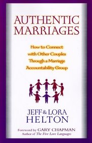 Authentic Marriages: How to Connect With Other Couples Through a Marriage Accountability Group