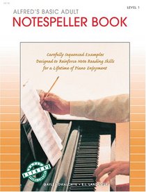 Alfred's Basic Adult Piano Course: Notespeller Book (Alfred's Basic Adult Piano Course)