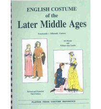 English Costume of the Later Middle Ages: Fourteenth-Fifteenth Century : Spiral